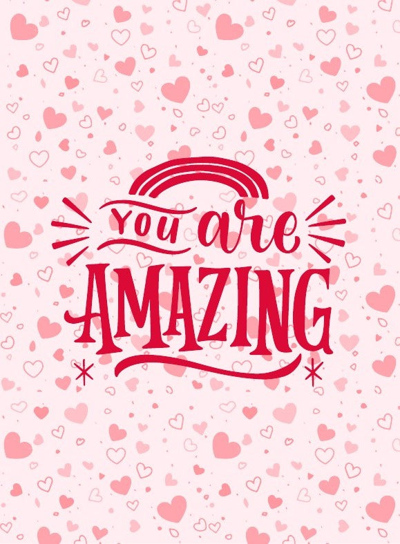 You Are Amazing Card