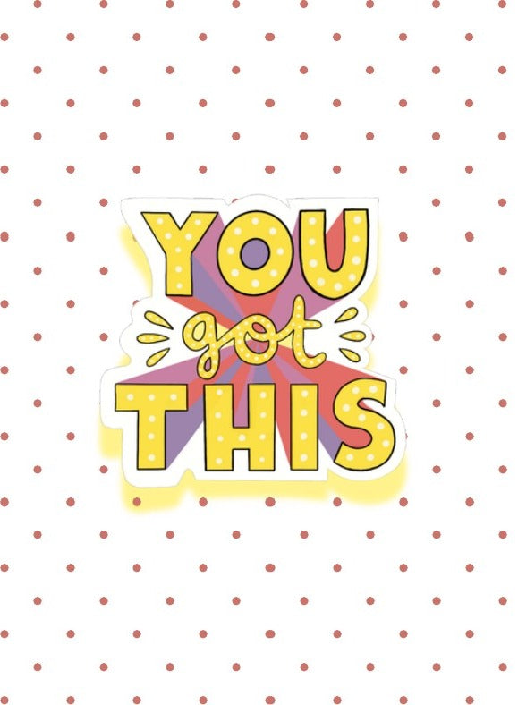 You Got This Polka Dot Card