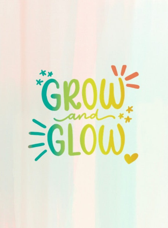 Grow and Glow Card