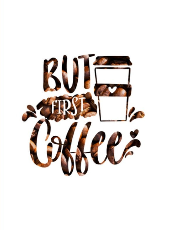 But First Coffee Card placeholder