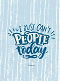 Can't People Today Card