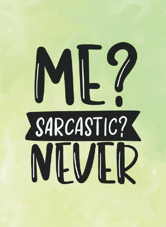 Sarcastic Never Card