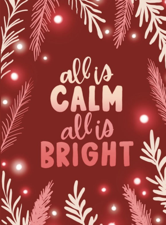 All Is Calm All Is Bright Card