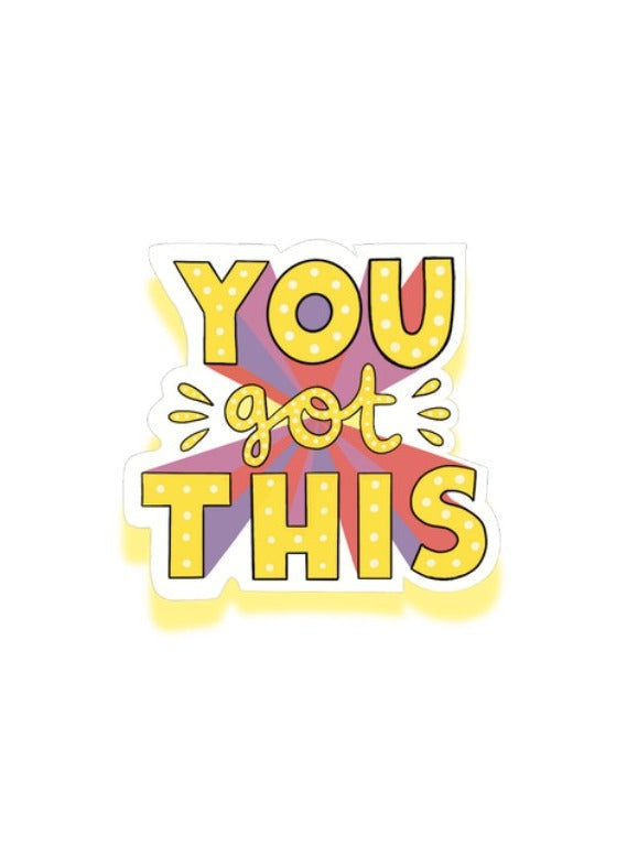 You Got This Sticker Card