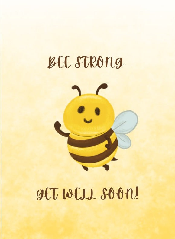 Bee Strong Get Well Soon Card