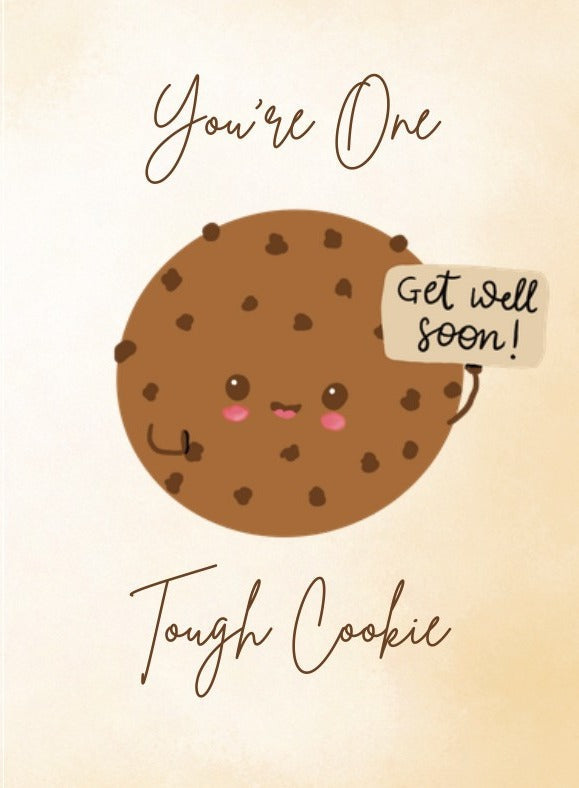 Tough Cookie Get Well Soon Card